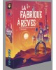 La fabrique à rêves