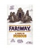 FARAWAY - Le Peuple du Dessous