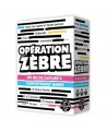 OPÉRATION ZEBRE