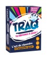 TRAQ - TU RÉPONDS À QUOI ?